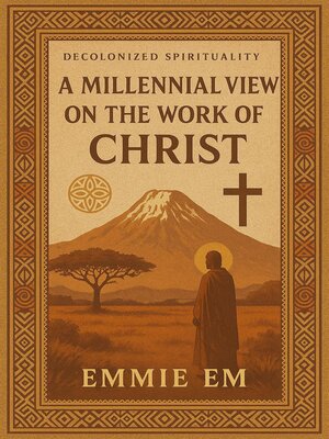 cover image of A Millenial View On the Work of Christ